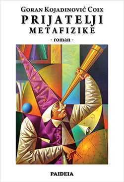 Пријатељи метафизике – Горан Којадиновић Coix